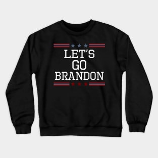 Lets Go Brandon Crewneck Sweatshirt